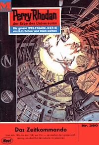 Perry Rhodan 380: Das Zeitkommando - Clark Darlton - ebook