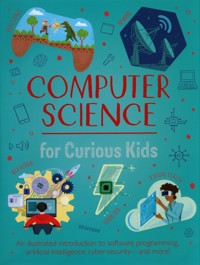 Computer Science for Curious Kids - Oxlade Chris - książka