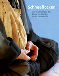 Schneeflocken - Genso Sasaki Roshi - ebook