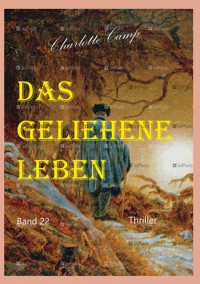 Das geliehene Leben - Charlotte Camp - ebook