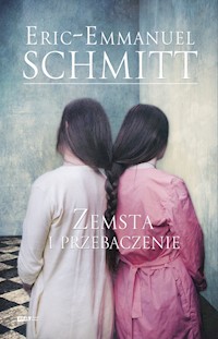 Zemsta i przebaczenie - Schmitt Éric-Emmanuel - książka