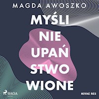 Myśli nieupaństwowione - Magda Awoszko - ebook + audiobook + książka