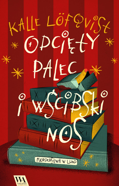 Okładka książki Odcięty palec i wścibski nos