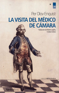 La visita del médico de cámara - Per Olov Enquist - ebook