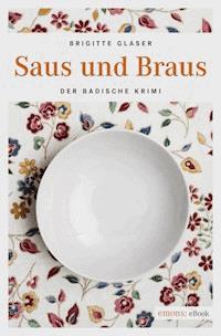 Saus und Braus - Brigitte Glaser - ebook