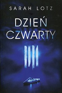 Dzień czwarty - Sarah Lotz - książka