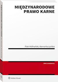 Międzynarodowe prawo karne w.1/2020 - Hofmański Piotr, Kuczyńska Hanna - książka