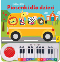 Pianinko. Zagraj sam. Piosenki dla dzieci - zbiorowa praca - książka