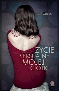 Życie seksualne mojej ciotki - Cheek Mavis - ebook + książka