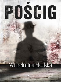 Pościg - Wilhelmina Skulska - ebook + audiobook