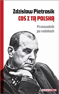 Coś z tą Polską - Zdzisław Pietrasik - książka