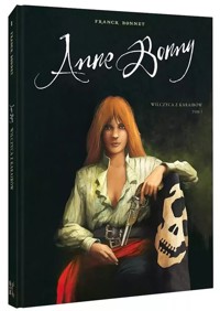 Anne Bonny Wilczyca z Karaibów Tom 1 - Bonnet Franck - książka