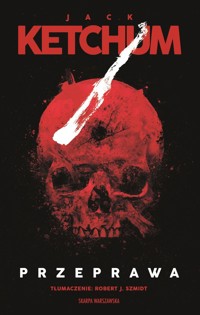 Przeprawa - Jack Ketchum - ebook + audiobook + książka