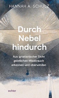 Durch Nebel hindurch - Hannah A. Schulz - ebook