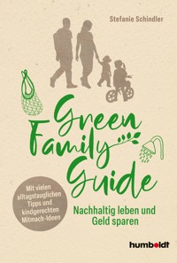 Green Family Guide - Stefanie Schindler - ebook