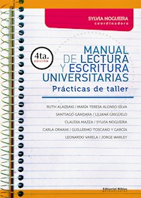 Manual de lectura y escritura universitarias - Sylvia Nogueira - ebook