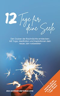 12 Tage für deine Seele - Julia Backhaus - ebook