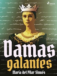 Damas galantes - María del Pilar Sinués - ebook