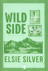 Rose Hill Tom 3 Wild Side - Elsie Silver - książka