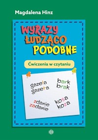 Wyrazy łudząco podobne Ćwiczenia w czytaniu - Hinz Magdalena - książka