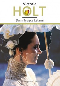 Dom Tysiąca Latarni - Victoria Holt - ebook