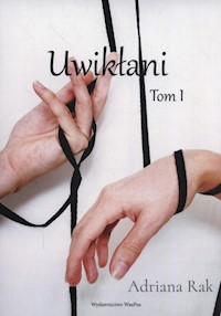 Uwikłani Tom 1 - Rak Adrianna - książka