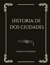 Historia de dos ciudades - Dickens Charles - ebook