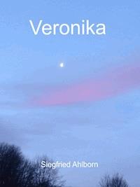 Veronika - Siegfried Ahlborn - ebook