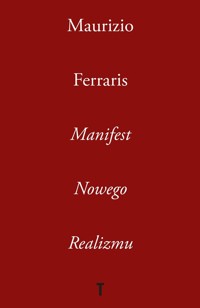 Manifest Nowego Realizmu - Maurizio Ferraris - książka