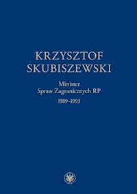Krzysztof Skubiszewski. Minister Spraw Zagranicznych RP 1989-1993 -  - książka