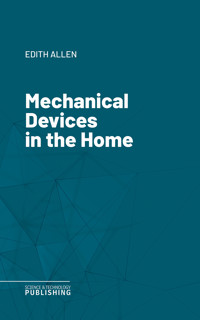 Mechanical Devices in the Home - Allen - ebook