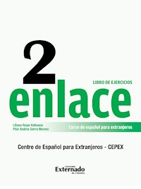 Enlace 2: Curso de Español para Extranjeros (Nivel Medio) Libro de ejercicios - Liliana Rosa Valbuena - ebook