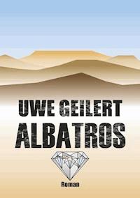 Albatros - Uwe Geilert - ebook