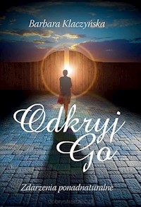 Odkryj go Zdarzenia ponadnaturalne - Klaczyńska Barbara - książka