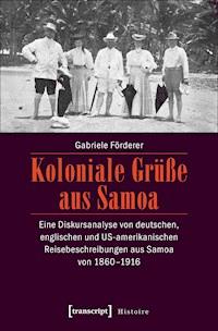 Koloniale Grüße aus Samoa - Gabriele Förderer - ebook
