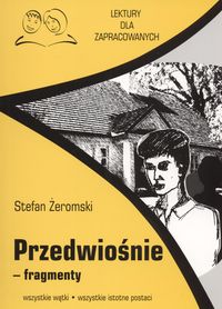 Przedwiośnie fragmenty Lektury dla zapracowanych - Stefan Żeromski - książka