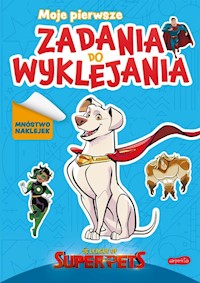 DC Liga Super-Pets Moje pierwsze zadania do wyklejania -  - książka