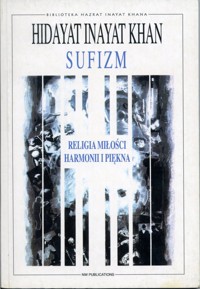 Sufizm. Religia miłości, harmonii i piękna - Hazrat Inayat Khan - ebook