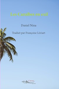 Les Caraïbes en exil - Francis Daniel Nina - ebook