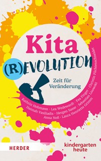 Kitarevolution. Zeit für Veränderung - Kathrin Hohmann - ebook