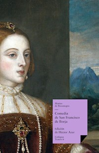 Comedia de San Francisco de Borja - Matías de Bocanegra - ebook