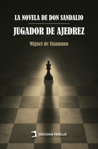 La novela de don Sandalio, jugador de ajedrez - Miguel de Unamuno - ebook