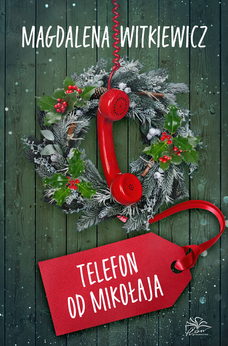 Telefon od Mikołaja - Magdalena Witkiewicz - ebook + audiobook + książka