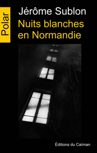 Nuits blanches en Normandie - Jérôme Sublon - ebook