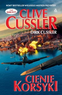 Cienie Korsyki. Cykl Dirk Pitt - Clive Cussler Dirk Cussler - książka