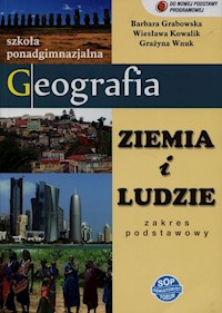 Geografia Ziemia i ludzie Podręcznik Zakres podstawowy - Grabowska Barbara, Kowalik Wiesława, Wnuk Grażyna - książka
