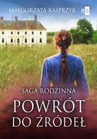 Powrót do źródeł - Kasprzyk Małgorzata - ebook + książka