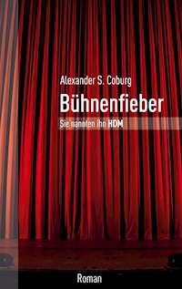 Bühnenfieber - Alexander S. Coburg - ebook
