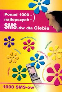 Ponad 1000 najlepszych SMS-ów dla Ciebie - Tomasz Czypicki - książka