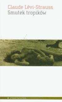 Smutek tropików - Levi-Strauss Claude - książka